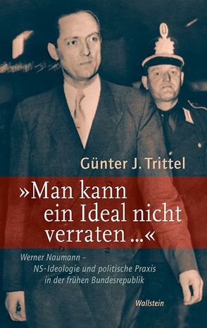 ‚Man kann ein Ideal nicht verraten …‘ von Trittel,  Günter J.