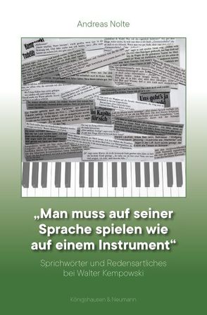 „Man muß auf seiner Sprache spielen wie auf einem Instrument“ von Nolte,  Andreas