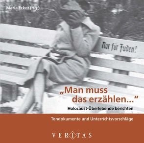 Man muss das erzählen… von Ecker,  Maria