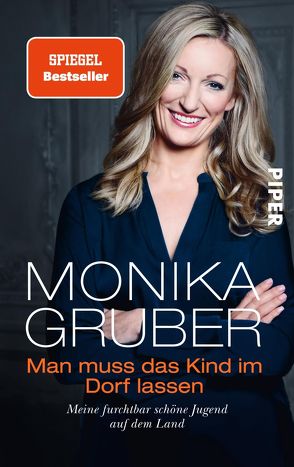 Man muss das Kind im Dorf lassen von Gruber,  Monika