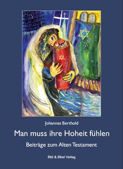 Man muss ihre Hoheit fühlen von Berthold,  Johannes