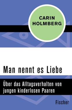 Man nennt es Liebe von Elsässer,  Regine, Holmberg,  Carin