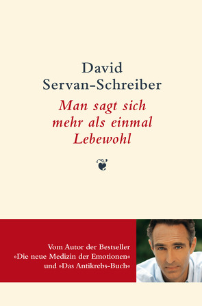 Man sagt sich mehr als einmal Lebewohl von Schäfer,  Ursel, Servan-Schreiber,  David