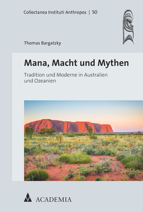 Mana, Macht und Mythen von Bargatzky,  Thomas