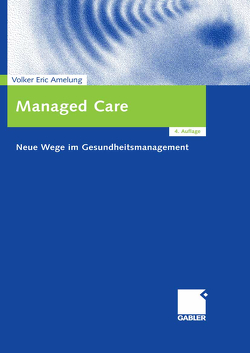 Managed Care von Amelung,  Volker Eric