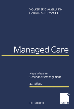 Managed Care von Amelung,  Volker Eric, Schumacher,  Harald