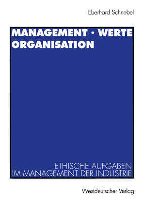 Management · Werte Organisation von Schnebel,  Eberhard