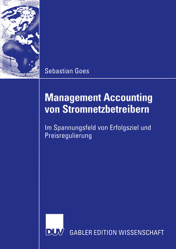 Management Accounting von Stromnetzbetreibern von Goes,  Sebastian