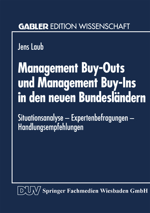 Management Buy-Outs und Management Buy-Ins in den neuen Bundesländern von Laub,  Jens