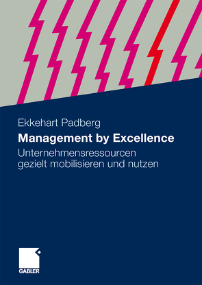 Management by Excellence von Padberg,  Ekkehart