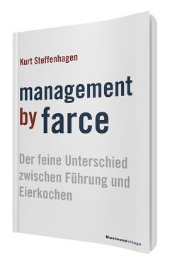 Management by Farce von Steffenhagen,  Kurt