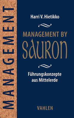 Management by Sauron von Hiekkala,  Ossi, Hietikko,  Harri V., Schrey-Vasara,  Gabriele