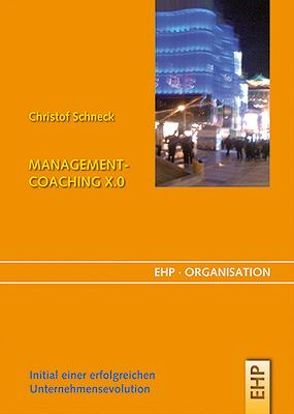 Management-Coaching X.0 von Schneck,  Christof