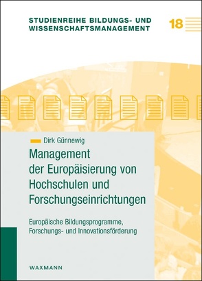 Management der Europäisierung von Hochschulen und Forschungseinrichtungen von Günnewig,  Dirk