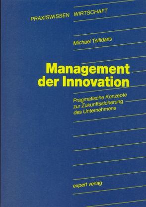 Management der Innovation von Tsifidaris,  Michael