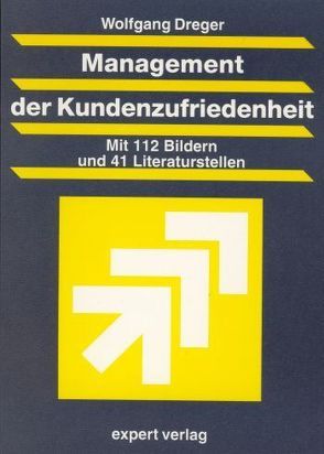 Management der Kundenzufriedenheit von Dreger,  Wolfgang