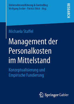 Management der Personalkosten im Mittelstand von Staffel,  Michaela