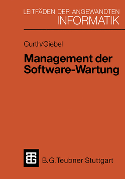 Management der Software-Wartung von Curth,  Michael A., Giebel,  Martin L.