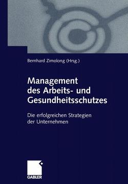 Management des Arbeits- und Gesundheitsschutzes von Zimolong,  Bernhard