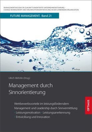 Management durch Sinnorientierung von Prof. Dr. Dr. h.c. Wehrlin,  Ulrich