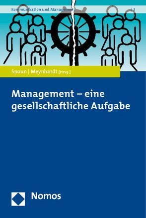 Management – eine gesellschaftliche Aufgabe von Meynhardt,  Timo, Spoun,  Sascha