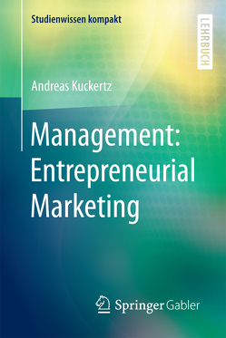 Management: Entrepreneurial Marketing von Kuckertz,  Andreas