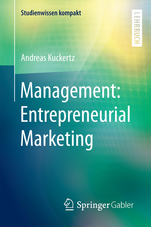 Management: Entrepreneurial Marketing von Kuckertz,  Andreas