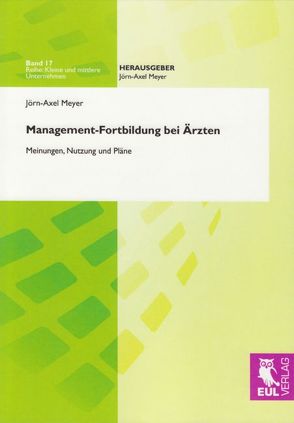 Management-Fortbildung bei Ärzten von Meyer,  Jörn-Axel