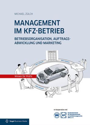 MANAGEMENT IM KFZ-BETRIEB von Zülch,  Michael