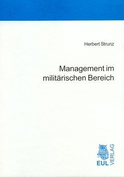 Management im militärischen Bereich von Strunz,  Herbert