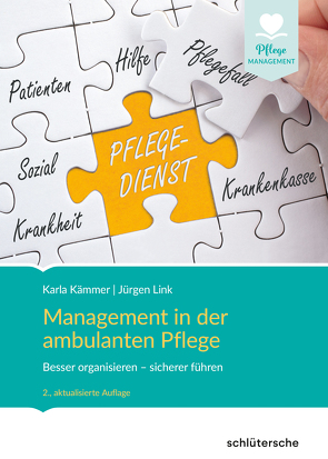 Management in der ambulanten Pflege von Kämmer,  Karla, Link,  Jürgen