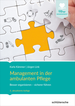 Management in der ambulanten Pflege von Kämmer,  Karla, Link,  Jürgen