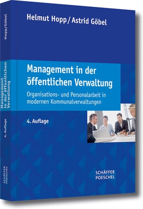 Management in der öffentlichen Verwaltung von Göbel,  Astrid, Hopp,  Helmut
