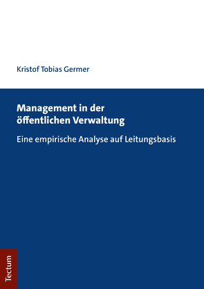 Management in der öffentlichen Verwaltung von Germer,  Kristof Tobias