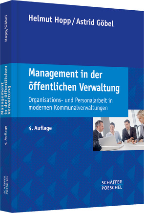 Management in der öffentlichen Verwaltung von Göbel,  Astrid, Hopp,  Helmut