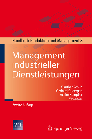 Management industrieller Dienstleistungen von Gudergan,  Gerhard, Kampker,  Achim, Schuh,  Günther