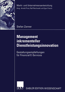 Management inkrementeller Dienstleistungsinnovation von Zanner,  Stefan