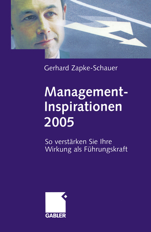 Management-Inspirationen 2005 von Zapke-Schauer,  Gerhard