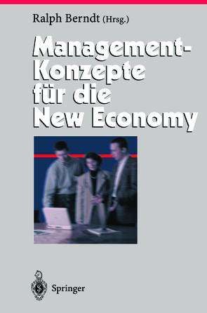 Management-Konzepte für die New Economy von Berndt,  Ralph