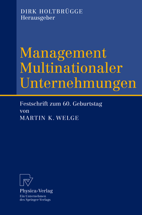 Management Multinationaler Unternehmungen von Holtbrügge,  Dirk