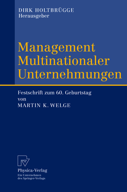 Management Multinationaler Unternehmungen von Holtbrügge,  Dirk