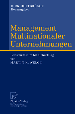 Management Multinationaler Unternehmungen von Holtbrügge,  Dirk