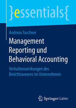 Management Reporting und Behavioral Accounting von Taschner,  Andreas