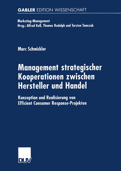 Management strategischer Kooperationen zwischen Hersteller und Handel von Schmickler,  Marc