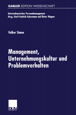 Management, Unternehmungskultur und Problemverhalten von Simon,  Volker