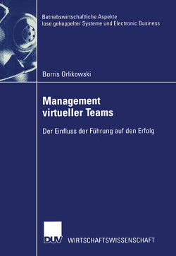 Management virtueller Teams von Orlikowski,  Borris