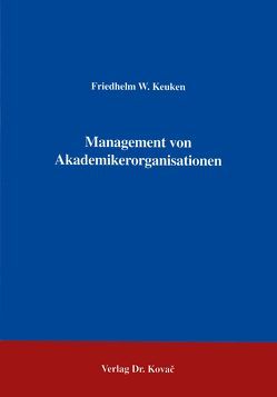 Management von Akademikerorganisationen von Keuken,  Friedhelm