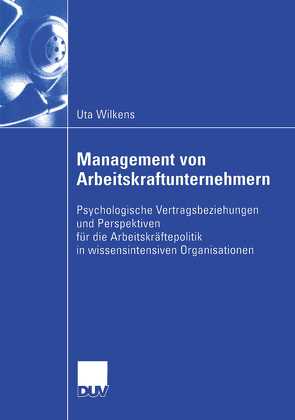 Management von Arbeitskraftunternehmern von Wilkens,  Uta