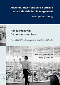 Management von Güterverkehrszentren von Seebacher,  Gottfried, Winkler,  Herwig