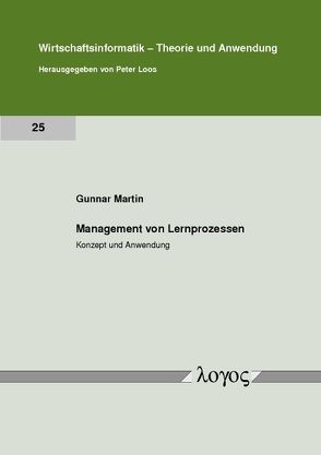 Management von Lernprozessen: Konzept und Anwendung von Martin,  Gunnar